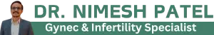 Dr. Nimesh Patel – Gynec & Infertility Specialist